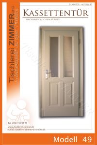 Kassettentür mit 4er Teilung (oben Glas) nach historischem Vorbild (Massivholz)