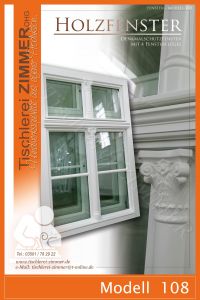 Modell 108 - Denkmalschutzfenster - Fensterflügel und Oberlichtflügel zum Öffnen