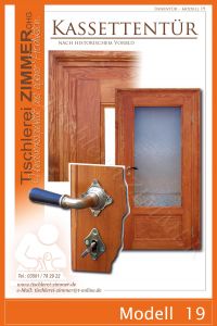 lasierte Kassettentür nach historischem Vorbild mit alter Drückergarnitur im Jugendstil